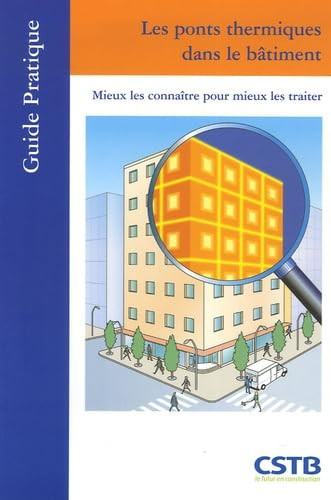 Les ponts thermiques dans le bâtiment : mieux les connaître pour mieux les traiter
