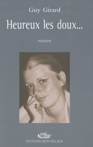 Heureux les doux...