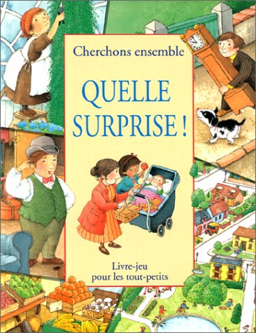 Quelle surprise !