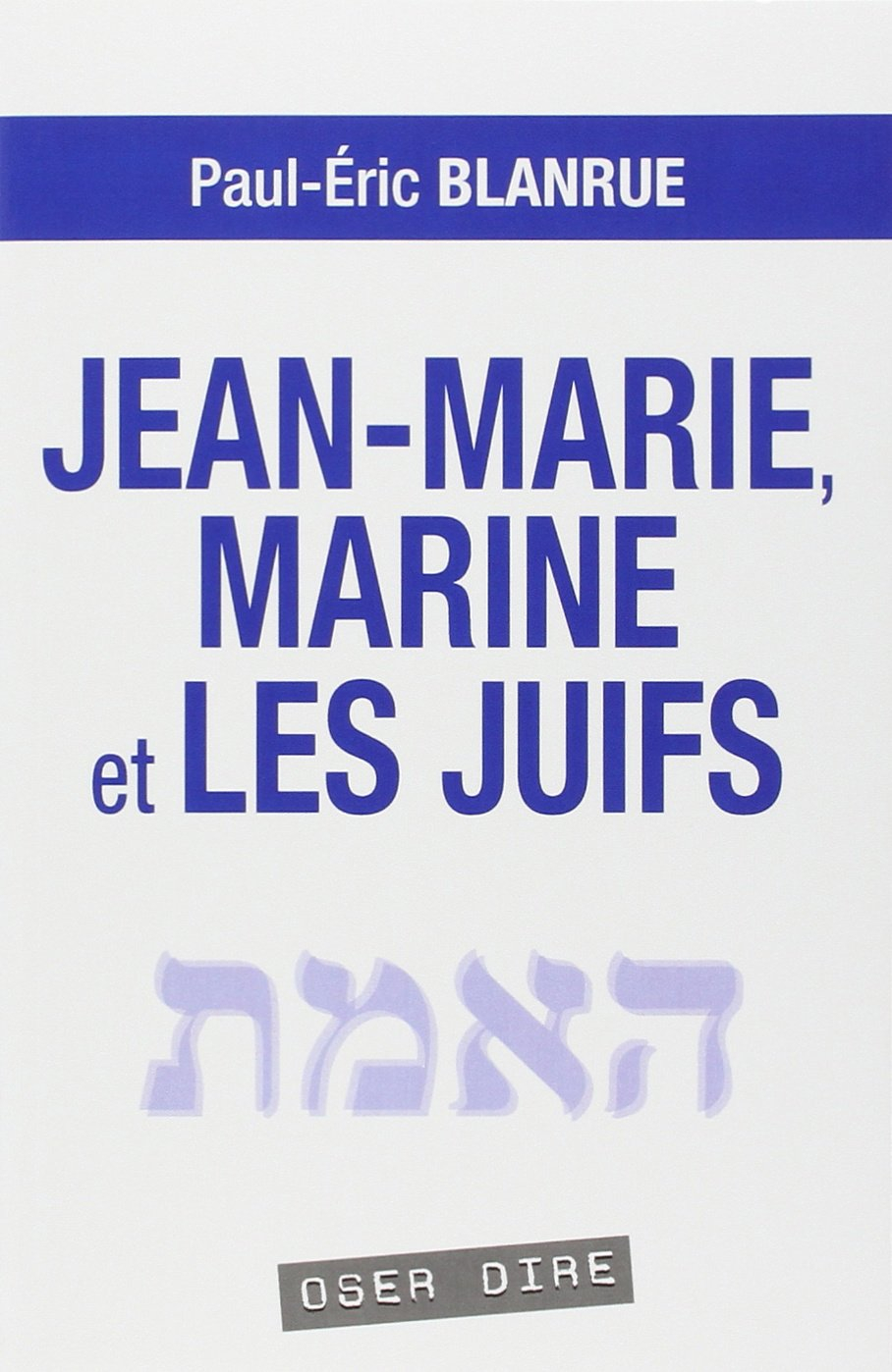 Jean-Marie, Marine et les Juifs