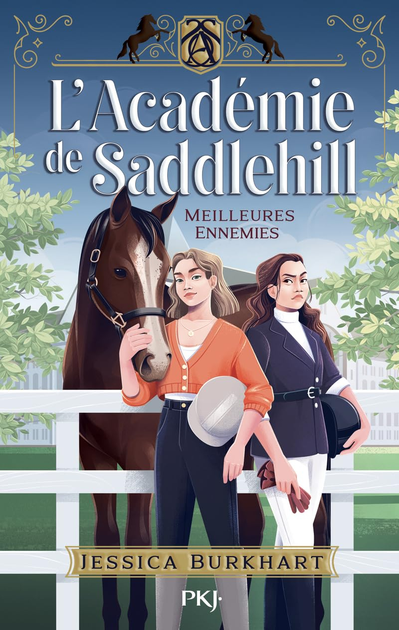 L'académie de Saddlehill. Vol. 1. Meilleures ennemies