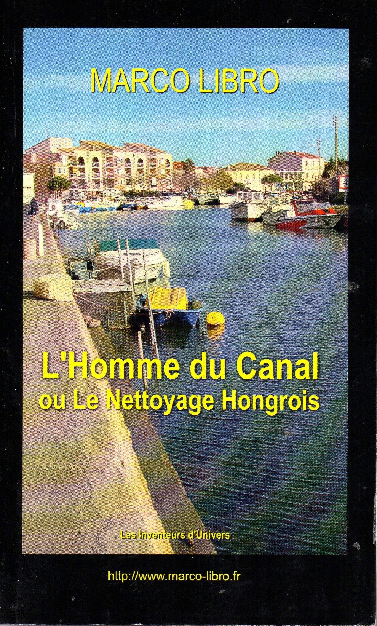 L'Homme du Canal ou le Nettoyage Hongrois