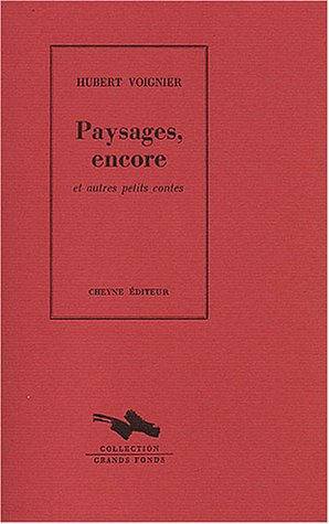 Paysages, encore : et autres petites contes