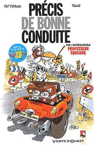 Précis de bonne conduite par l'indispensable professeur Parchok