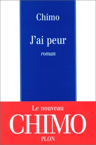 J'ai peur