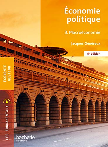 Economie politique. Vol. 3. Macroéconomie