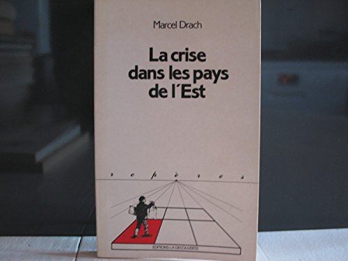 La Crise dans les pays de l'Est