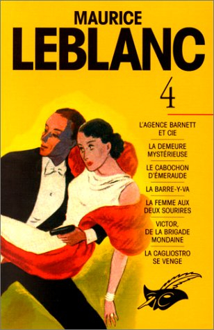 Maurice Leblanc : Arsène Lupin. Vol. 4