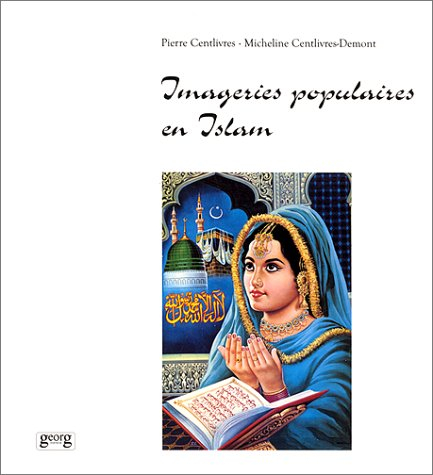 Imageries populaires en Islam