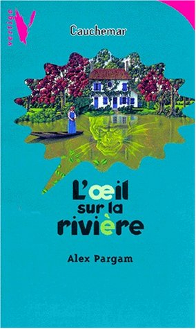 L'oeil sur la rivière