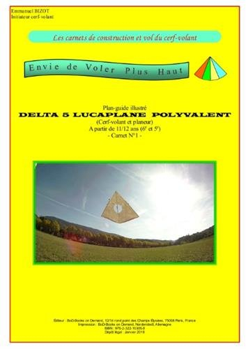 les carnets de construction et vol du cerf-volant : envie de voler plus haut