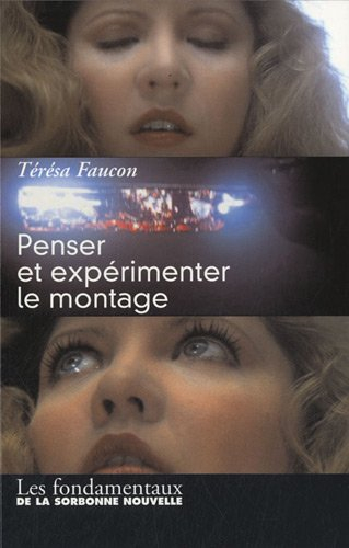 Penser et expérimenter le montage