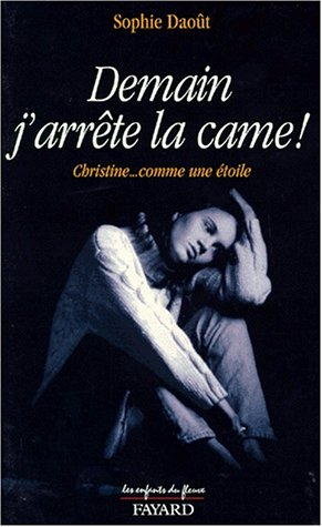 Demain j'arrête la came : Christine comme une étoile