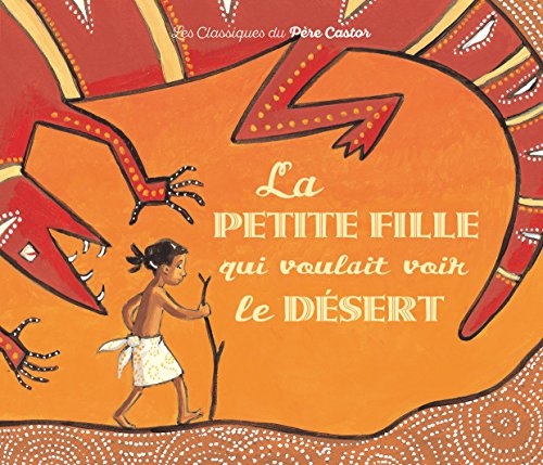 La petite fille qui voulait voir le désert