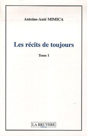les récits de toujours, tome 1 :