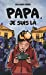 Papa, je suis là