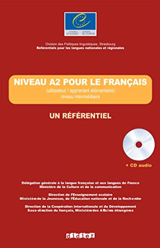 Niveau A2 pour le français : utilisateur-apprenant élémentaire, niveau intermédiaire : un référentie