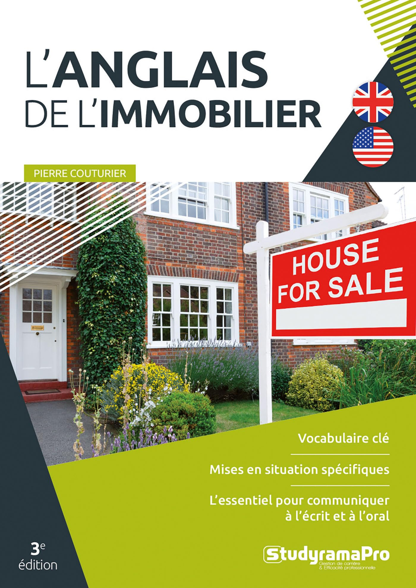 L'anglais de l'immobilier : le vocabulaire clé, des mises en situation spécifiques, l'essentiel pour