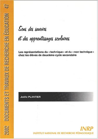 Sens des savoirs et des apprentissages scolaires : les représentations du technique et du non techni
