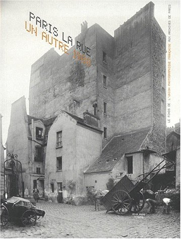 Paris, la rue : un autre 1900 : le fonds de l'Union photographique française aux Archives de Paris