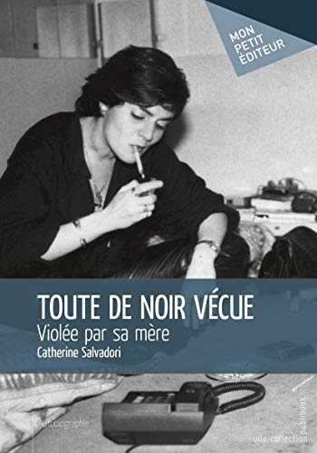 Toute de noir vécue