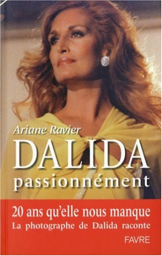 Dalida, passionnément