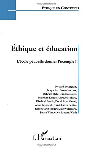 Ethique et éducation : l'école peut-elle donner l'exemple ? : actes de la journée d'étude