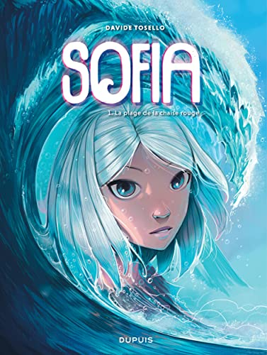Sofia. Vol. 1. La plage de la chaise rouge