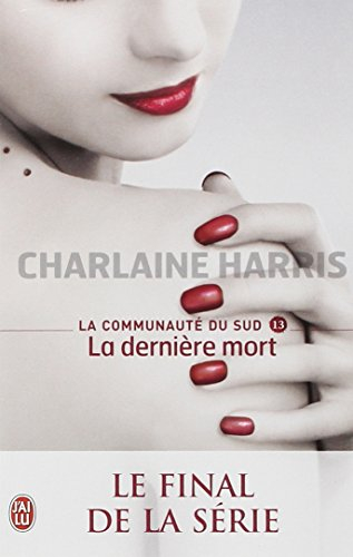 La communauté du Sud. Vol. 13. La dernière mort
