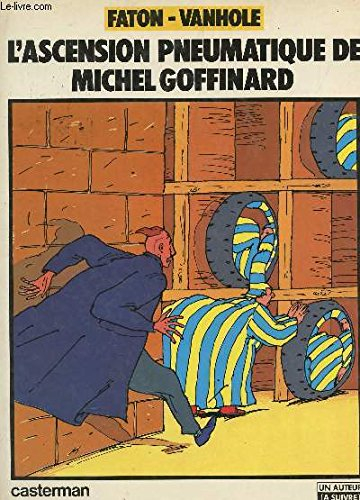 L'ascension pneumatique de Michel Goffinard