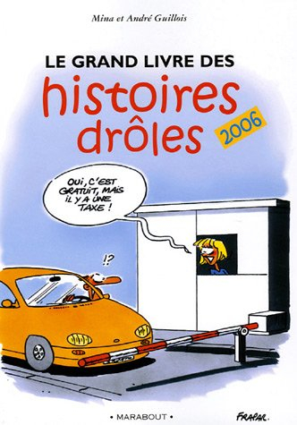 Le grand livre des histoires drôles 2006