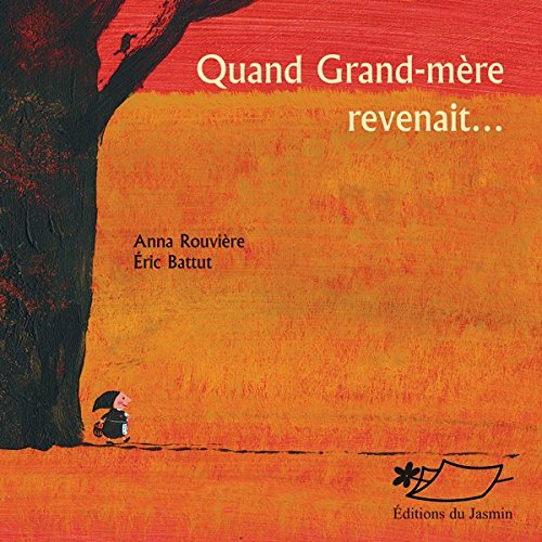 Quand grand-mère revenait...
