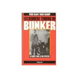 Les Derniers témoins du bunker : la vérité sur la fin d'Hitler
