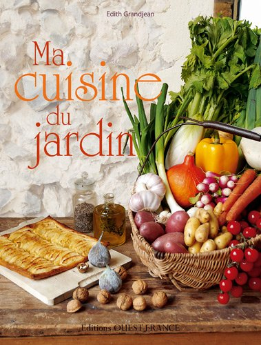 Ma cuisine du jardin