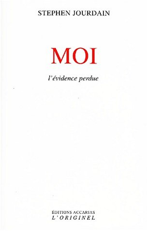 Moi : l'évidence perdue : les entretiens de Big Sur
