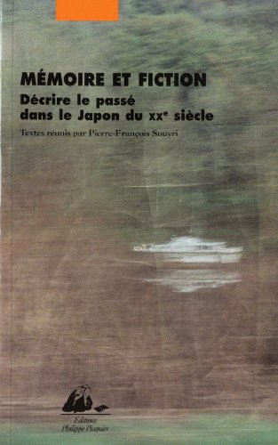 Mémoire et fiction : décrire le passé dans le Japon du XXe siècle