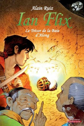 Ian Flix. Le trésor de la baie d'Along