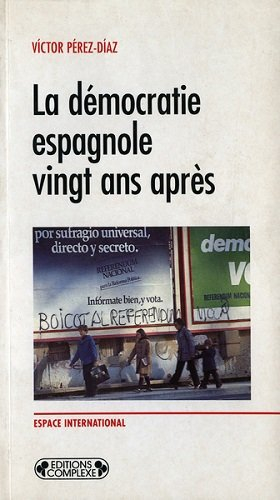 La démocratie espagnole vingt ans après : l'espace public et le citoyen
