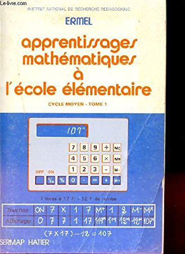 apprentissages mathematiques a l'ecole elementaire. tome 1