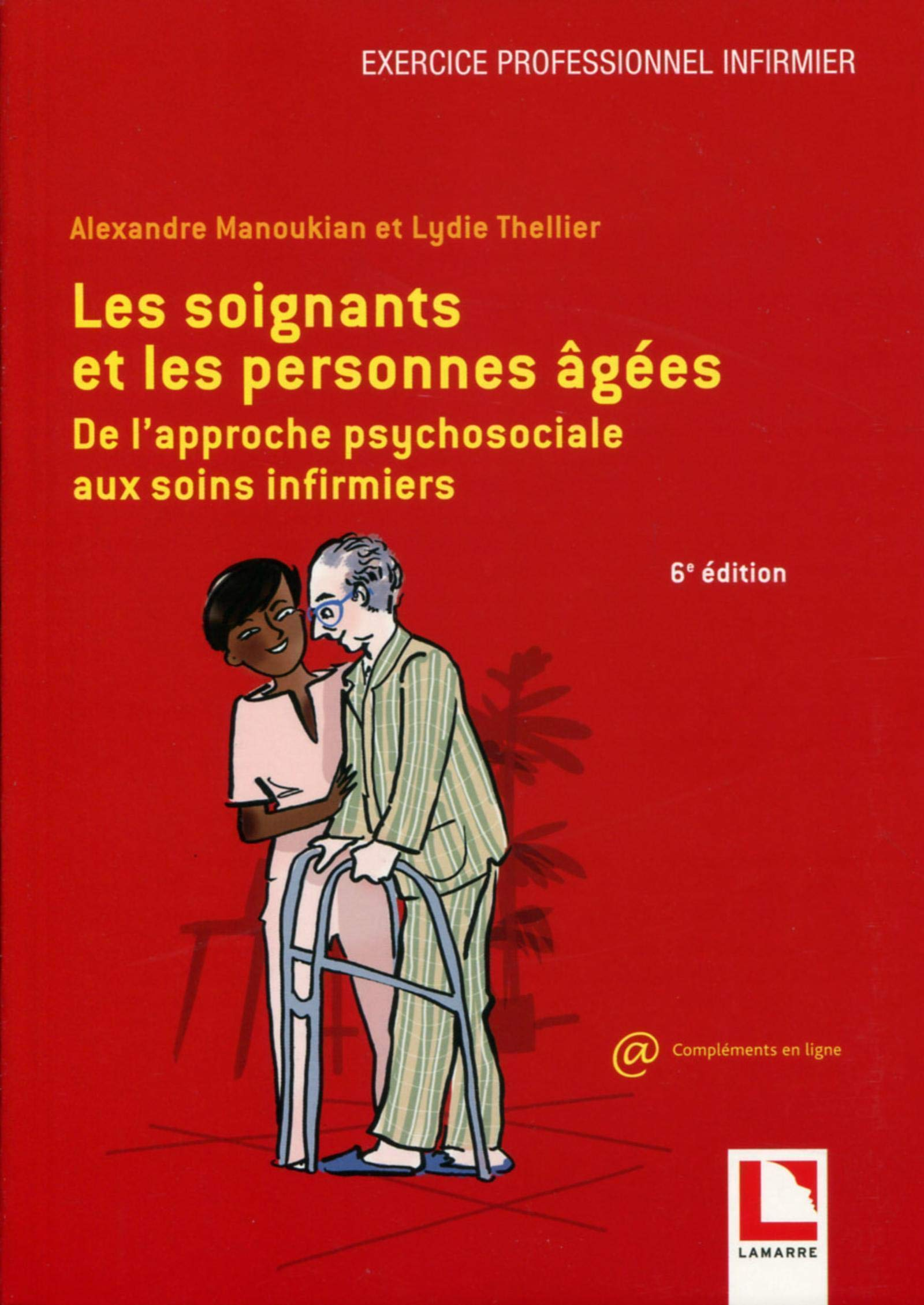 Les soignants et les personnes âgées : de l'approche psychosociale aux soins infirmiers