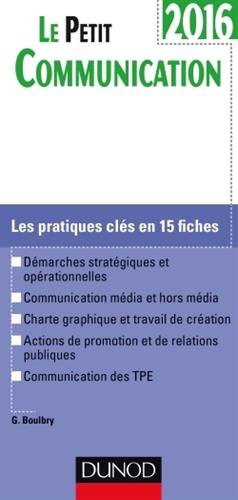 Le petit communication 2016 : les pratiques clés en 15 fiches