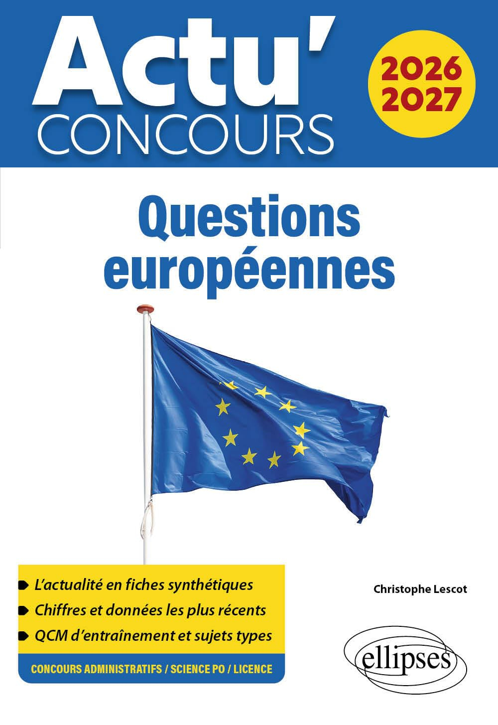 Questions européennes 2026-2027 : concours administratifs, Sciences Po, licence