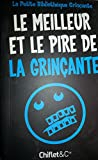 Le meilleur et le pire de la grinçante