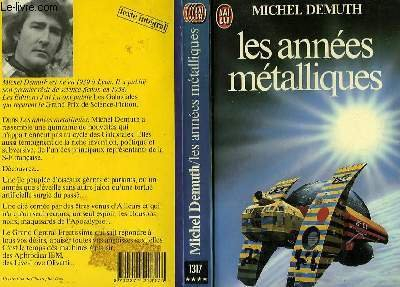 les annees metalliques