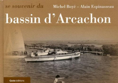 Se souvenir du bassin d'Arcachon