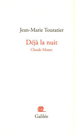 Déjà la nuit : Claude Monet