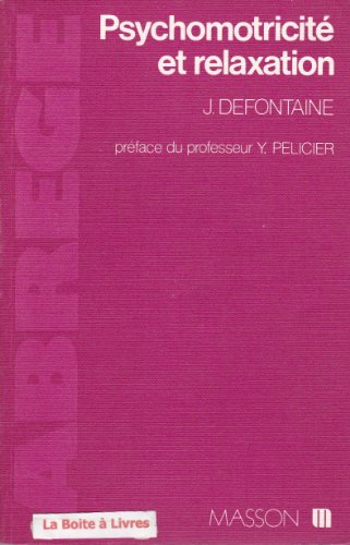 Abrégé de psychomotricité et relaxation