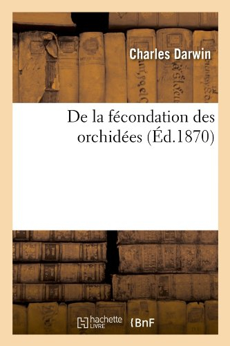 de la fécondation des orchidées (Éd.1870)