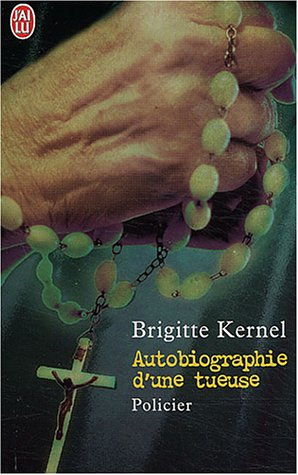 autobiographie d'une tueuse