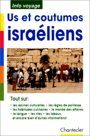 Info voyage 6. Us et coutumes israéliens